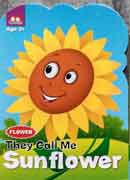 Flower - They call me SUNFLOWER