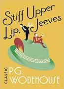 Stiff Upper Lip, Jeeves: (Jeeves & Wooster)