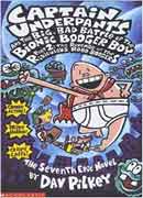 Captain Underpants Big Bad Battle of the Bionic Booger Boy Part Two:The Revenge of the Ridiculous Robo-Boogers 